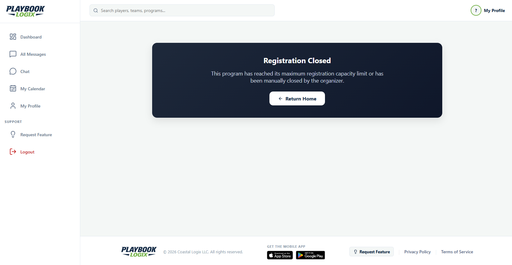 The Registration Closed page a parent sees in Playbook Logix, a dark panel inside the normal app layout saying the program has reached its maximum registration capacity limit or has been manually closed by the organizer, with a Return Home button